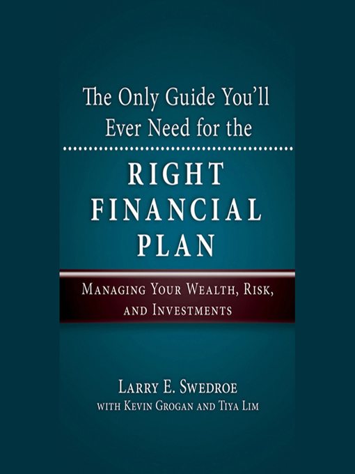 Title details for The Only Guide You'll Ever Need for the Right Financial Plan by Kevin Grogan - Available